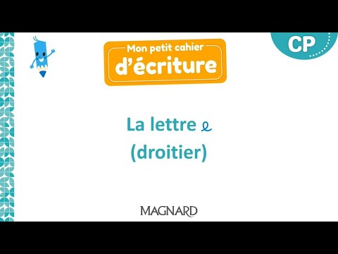 Écrire la lettre e de la main droite - Mon petit cahier d’écriture CP Magnard