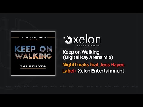 Nightfreaks - Keep on Walking(Featuring Jess Hayes) [Digital Kay Arena Mix]
