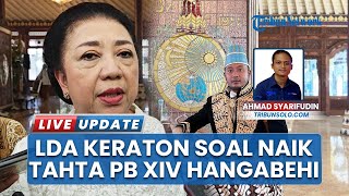 Akhir Masa Berkabung PB XIII, Upacara Naik Tahta PB XIV Hangabehi Belum Ditentukan LDA Keraton Solo