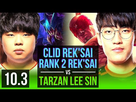 Clid REK'SAI vs Tarzan LEE SIN (JUNGLE) | Rank 2 Rek'Sai, Rank 11 | Korea Challenger | v10.3