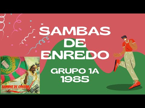 LP SAMBAS DE ENREDO 1985 - GRUPO 1A - RJ (COMPLETO COM LETRAS)