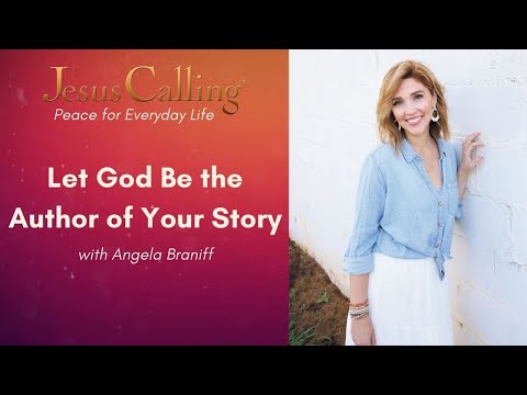 Let God Be the Author of Your Story with Angela Braniff