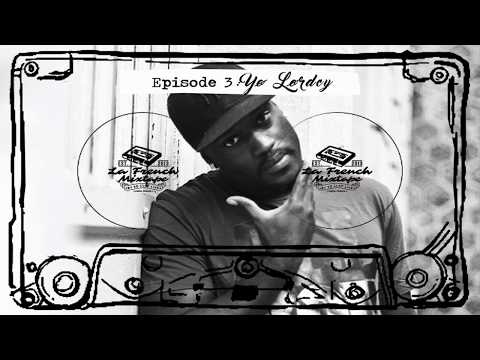 ♫ La French Mixtape x Yo Lordcy | Episode #3 | The Best of Hip-Hop Music ♫
