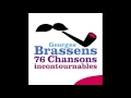 Georges Brassens - Je rejoindrai ma belle