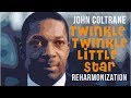 John Coltrane Twinkle Twinkle Little star Reharmonisation tutorial