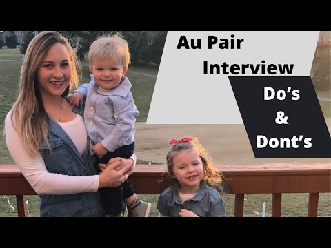 Au Pair Interview Do's & Don't