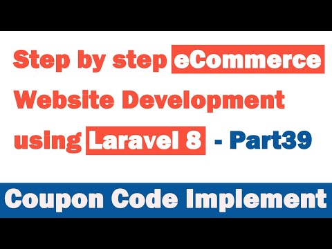 Step by step eCommerce website Development using Laravel 8 Part 39 Coupon Code Implement