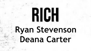 Ryan Stevenson ft. Deana Carter - Rich (Lyric Video)