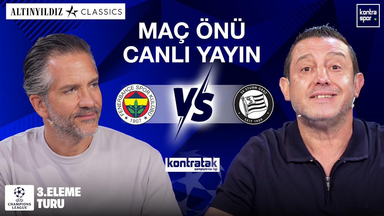 🔴 CANLI | Fenerbahçe - Sturm Graz Maç Önü | Nihat Kahveci, Nebil Evren | Kontratak