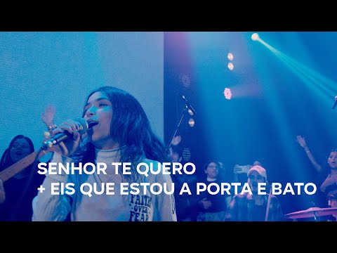 LOUVOR ACÁCIA | SENHOR TE QUERO + EIS QUE ESTOU A PORTA E BATO ( AO VIVO )