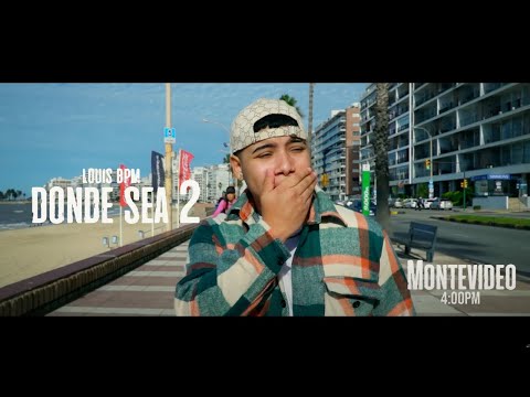 Louis BPM - Donde Sea #2 | Montevideo