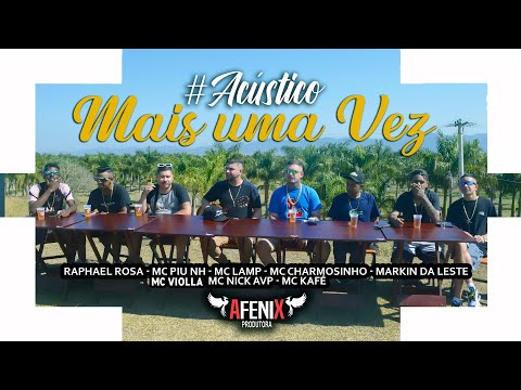 MAIS UMA VEZ - Raphael Rosa, Mc's Piu, Lamp, Charmosinho, Markin da Leste, Violla, Nick AVP, Kafé