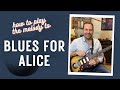 Blues For Alice (Charlie Parker) - How To Play On Jazz Guitar