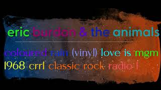 eric burdon &amp; the animals coloured rain (vinyl) love is mgm 1968 crr1