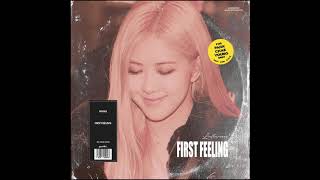 &quot;First Feeling&quot; From a Fansé to Rosé #OurMusicianRoséDay
