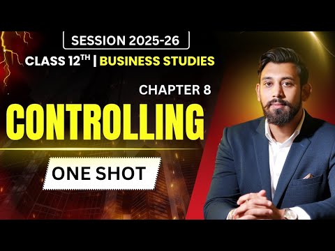Controlling | Chapter 8 | Business Studies | Class 12 | One Shot