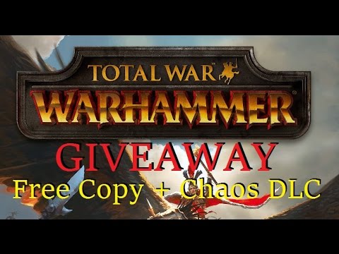 Total War: Warhammer - GIVEAWAY (over) !!!! + Custom Battles