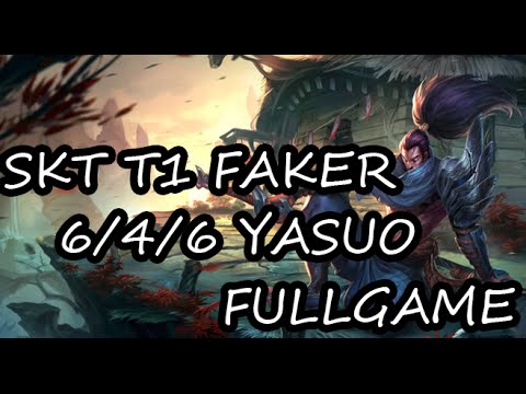 SKT T1 FAKER 8/4/6 YASUO FULL GMAE
