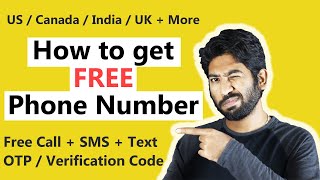 How to get a FREE Phone Number - Free Call & SMS | US / UK / India Number Free from anywhere