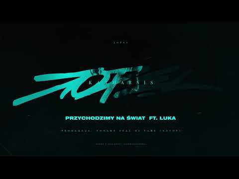Jopel ft. Luka - Przychodzimy na świat (Prod. NNFOF)