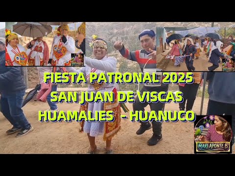 💥Fiesta Patronal SAN JUAN DE VISCAS HUAMALIES - HUANUCO (día 6 y 7)de septiembre 2025