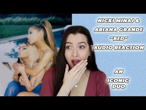 Bed ~ Nicki Minaj & Ariana Grande~ Reaction