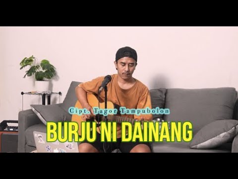 Burjuni Dainang i - Iwan Fheno ( Cover ) | Cipt. Tagor Tampubolon
