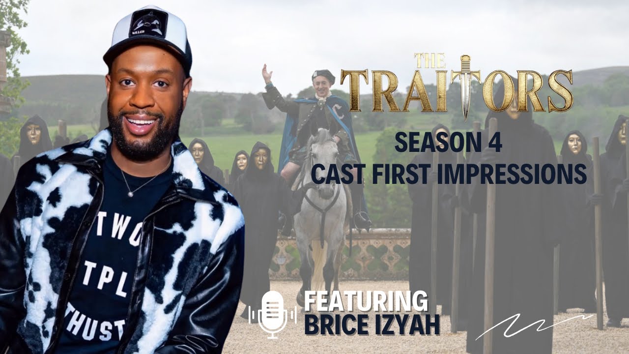 The Traitors Season 4 Cast First Impressions With Brice Izyah