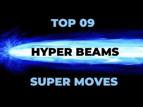 TOP 09 "Hyper Beam" Super Moves