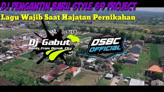Download lagu Dj Pengantin Baru Style 69 Project||Lagu Wajib Saat Hajatan||Dj Gabut||DSBC mp3 Download lagu Dj Pengantin Baru Style 69 Project||Lagu Wajib Saat Hajatan||Dj Gabut||DSBC mp3