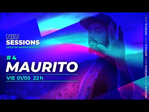 NiU Sessions #4 | Maurito