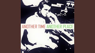 Another Time, Another Place