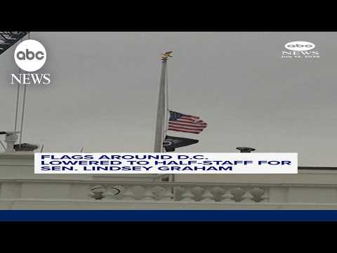 Flags around D.C. lowered to half-staff for Sen. Lindsey Graham