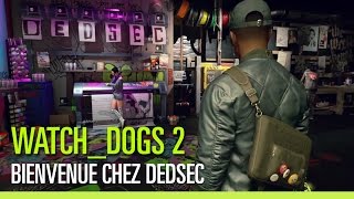 Watch Dogs 2 - Bienvenue chez DedSec