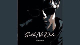 Download lagu Sath Ni Dele mp3