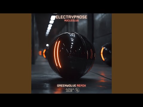 Nucleolus (Greenwolve Remix)