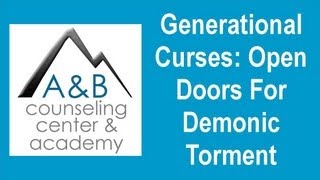 preview picture of video 'Generational Curses: Entry Points for Demonic Torment:'