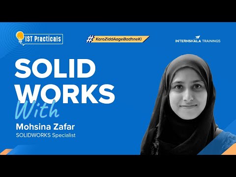 Bring your ideas to life with SOLIDWORKS | IST Practicals S4 E3