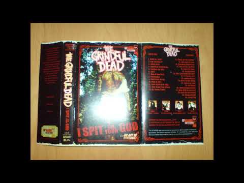 THE GRINDFUL DEAD -  I Spit On Your God [2018]