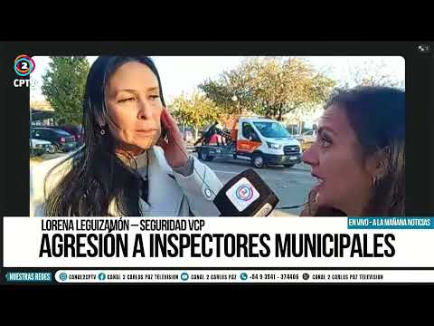 AGRESIÓN A INSPECTORES MUNICIPALES LOREN LEGUIZAMON - SEGURIDAD VCP
