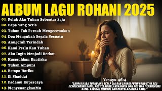 Download lagu Peluk Aku Tuhan Sebentar Saja - Lagu Rohani Paling Sedih dan Menguatkan | Lagu Rohani Viral 2025 mp3 Download lagu Peluk Aku Tuhan Sebentar Saja - Lagu Rohani Paling Sedih dan Menguatkan | Lagu Rohani Viral 2025 mp3