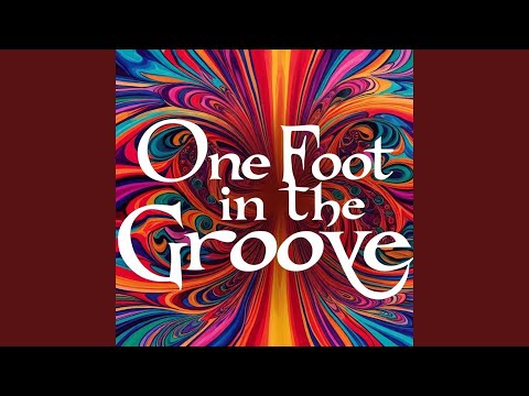 One Foot in the Groove