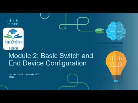 Module 2 Basic Switch and End Device Configuration