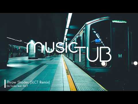 Throw Shades (SLCT Remix) - Da Tooby feat. SLCT [Beats Music]