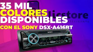 SONY DSX-A416BT: Sonido excepcional e iluminación que puedes combinar con el interior de tu auto.