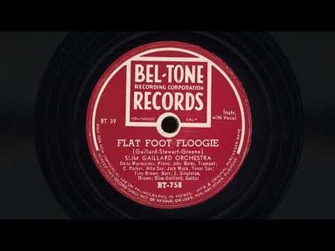 "Flat Foot Floogie" - Slim Gaillard Orchestra featuring Charlie Parker (1945)
