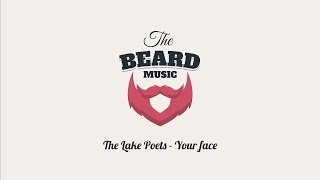 The Lake Poets - Your face