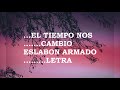 ESLABON ARMADO El Tiempo Nos Cambio LETRA HD2021
