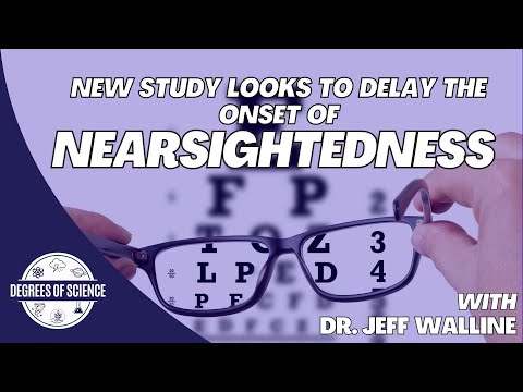 Working to Delay the Onset of Nearsightedness