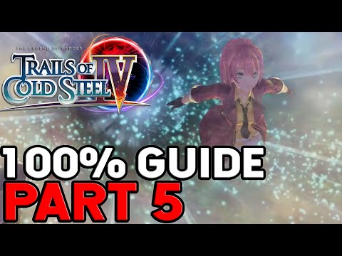 The Legend of Heroes Trails of Cold Steel 4 100% Walkthrough Part 5 Through Time and Space